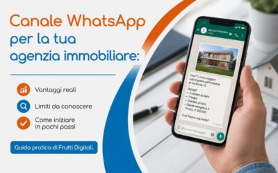 Canale WhatsApp per agenzie immobiliari: vantaggi, limiti e come iniziare