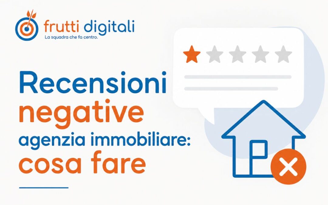 Recensioni negative agenzia immobiliare: cosa fare