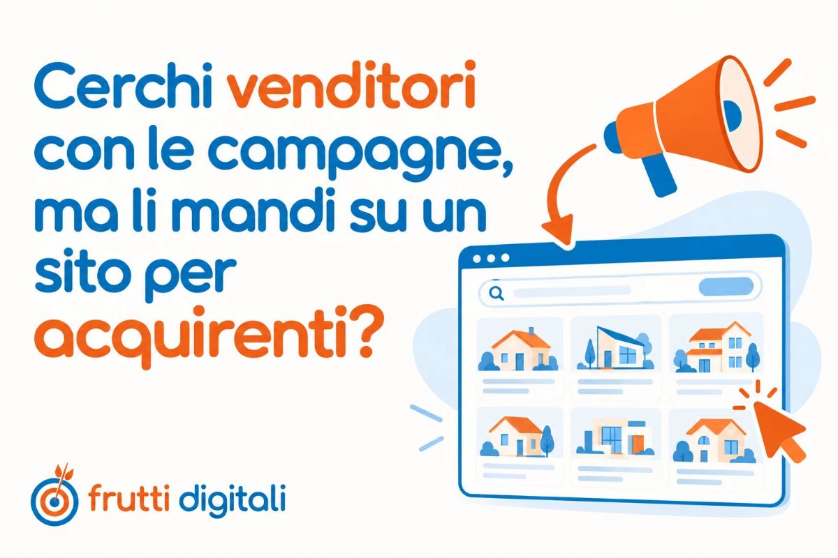 Illustrazione di un megafono collegato a un sito di annunci immobiliari, con il titolo «Cerchi venditori con le campagne, ma li mandi su un sito per acquirenti?».
