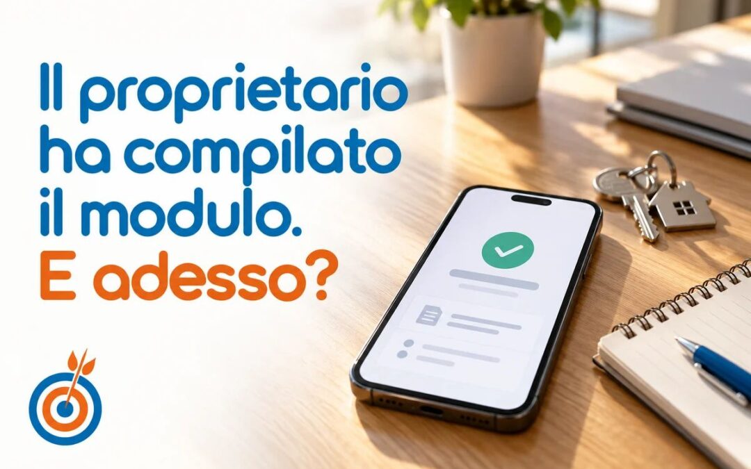 Il proprietario a completato il modulo e adesso?